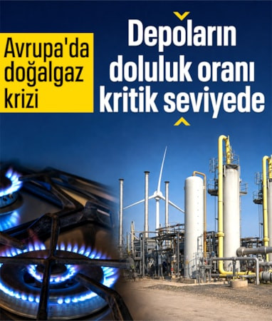 Avrupa'da doğalgaz krizi: Depoların doluluk oranı kritik seviyede