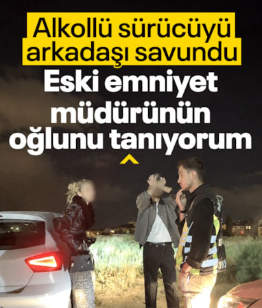 Eskişehir'de 250 bin TL ceza kesilen sürücünün arkadaşı: Eski emniyet müdürünün oğlunu tanıyorum