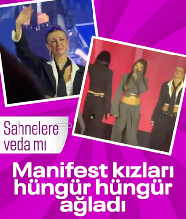 Manifest kızları, sahnede gözyaşlarına boğuldu