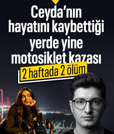 Şile'de Ceyda Yakova'nın hayatını kaybettiği yolda yine motosiklet kazası: Yıldırım Ersan yaşamını yitirdi