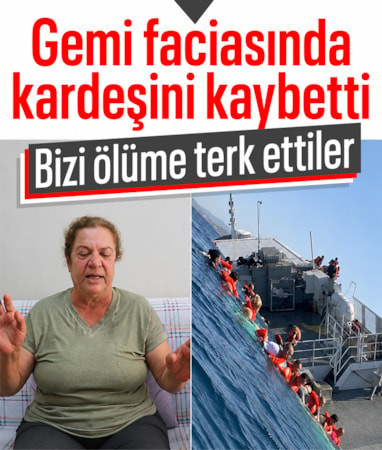 Girne'de batan gemide kardeşini kaybetti: Bizi ölüme terk ettiler