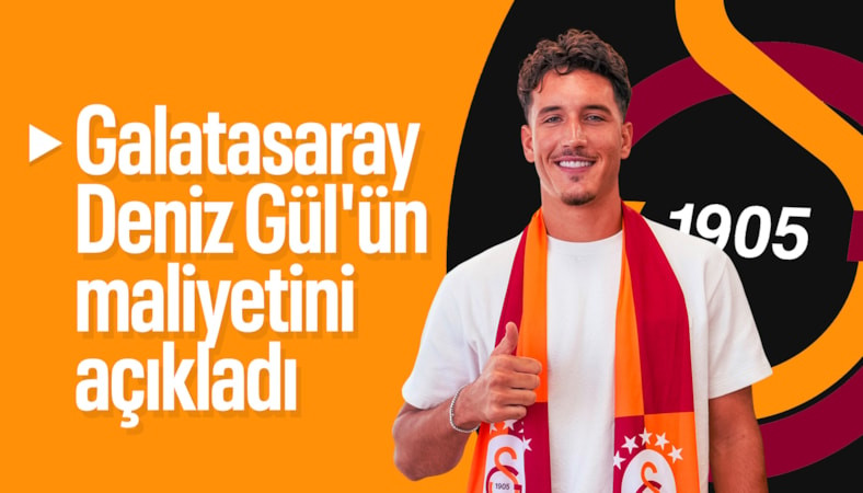 Galatasaray Deniz Gül'ün maliyetini açıkladı