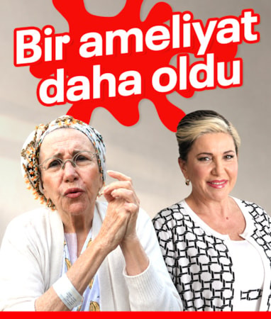 Bir ameliyat daha oldu