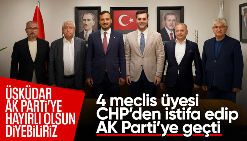 Üsküdar Belediyesi'nde 4 CHP'li üye AK Parti'ye geçti