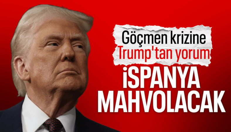 Sebte'deki göçmen krizine Trump da karıştı: İspanya mahvolacak