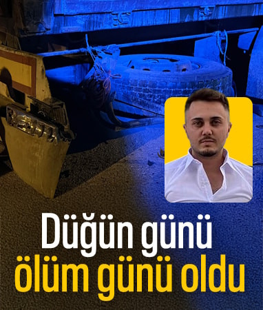 Burdur'da düğün günü trafik kazası geçirdi: Kurtarılamadı