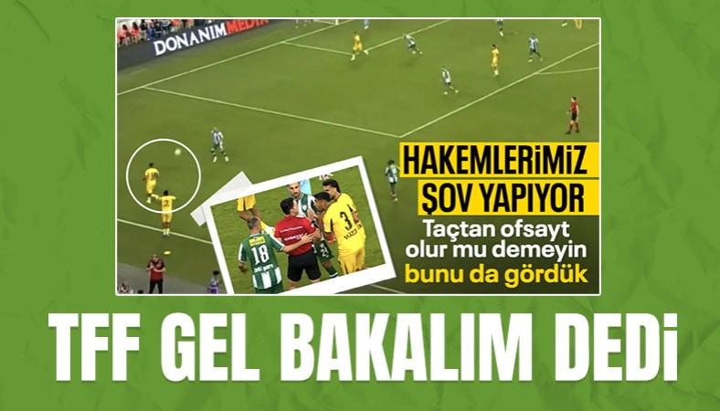 Bursaspor maçında taçtan ofsayt kararı vermişti: TFF apar topar geri çekti