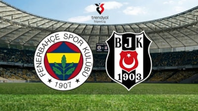 Fenerbahçe - Beşiktaş derbisi canlı yayın bilgileri: Saat kaçta, hangi kanalda?