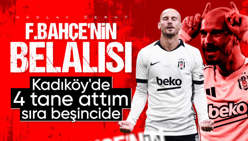 Beşiktaş'ta Fenerbahçe derbilerinin öne çıkan ismi Vaclav Cerny