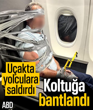 ABD'de uçakta yolculara saldıran şahıs koltuğa bantlandı