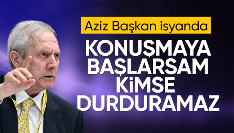 Aziz Yıldırım: Ben konuşmaya başlarsam beni kimse durduramaz