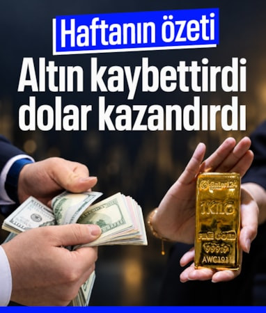 Bu hafta altın kaybederken dolar kazandı