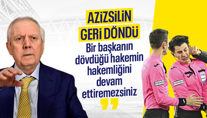 Aziz Yıldırım'dan Halil Umut Meler'e: Dayak yiyen hakemi devam ettirirseniz bu olur