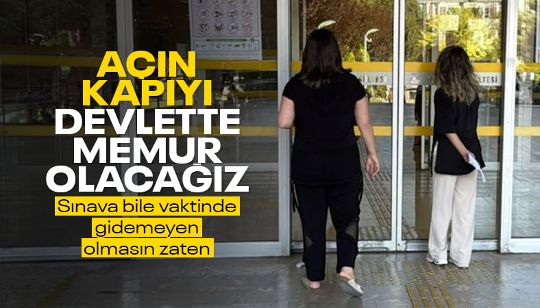 KPSS'de son dakika yarışı