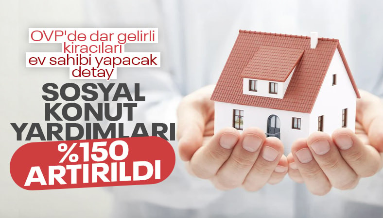 Dar gelirli vatandaşın konuta erişimi için yatırım artacak