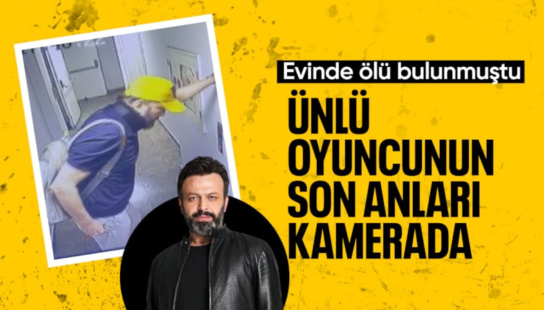 Oyuncu Serhat Kılıç'ın son görüntüsü