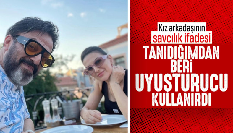 Serhat Kılıç'ın kız arkadaşından iki farklı ifade