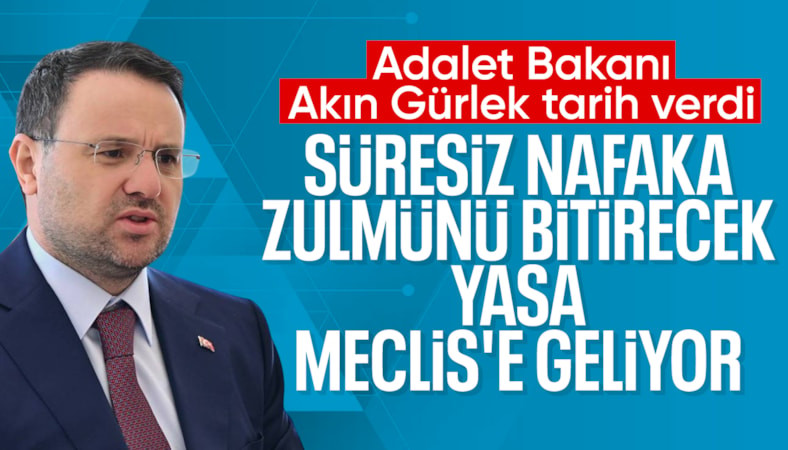 Bakan Gürlek açıkladı: Yeni nafaka düzenlemesinin tarihi belli oldu