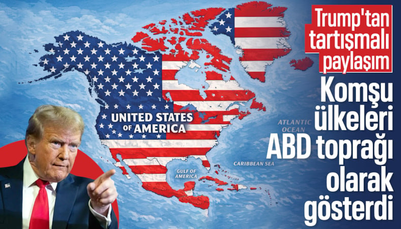 Donald Trump 4 ülkeyi ABD toprağı olarak gösterdi