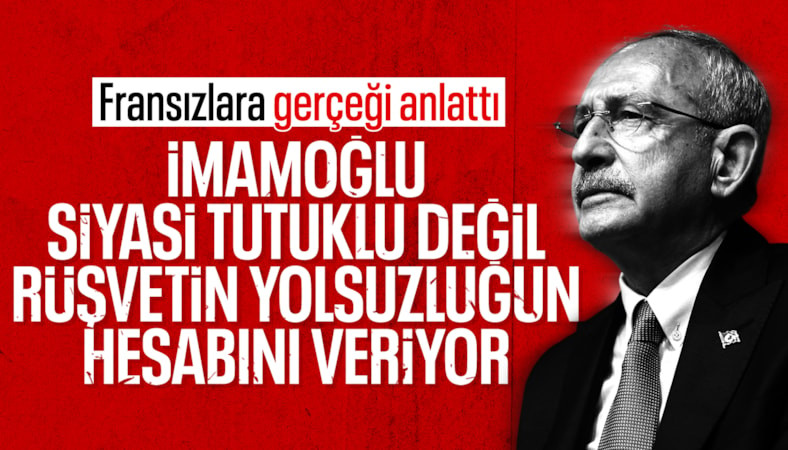 Kemal Kılıçdaroğlu: Ekrem İmamoğlu siyasi tutuklu değil