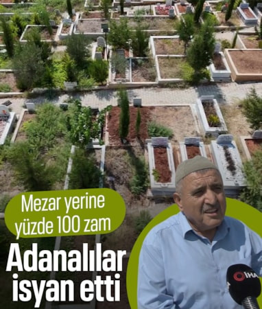 Adana'da mezar yerine yüzde 100 zam: Vatandaşlar tepki gösterdi