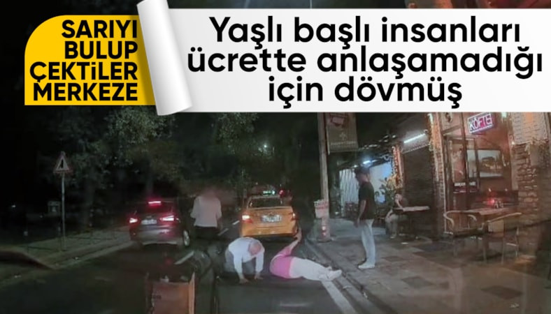 İstanbul'da taksi şoförü ücrette anlaşamadığı yolcuları araçtan indirip darbetti: Gözaltına alındı