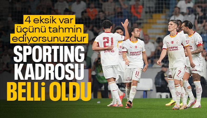 Galatasaray'ın Sporting Lizbon maçı kadrosu belli oldu: 4 eksik var