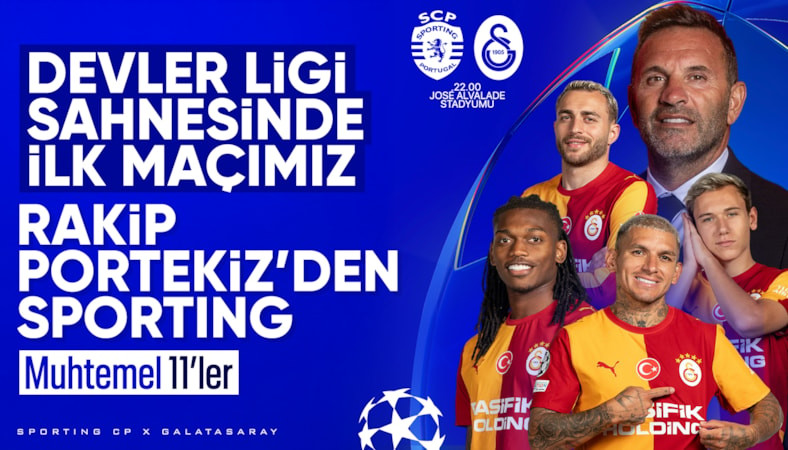 Sporting Lizbon - Galatasaray: Muhtemel 11'ler