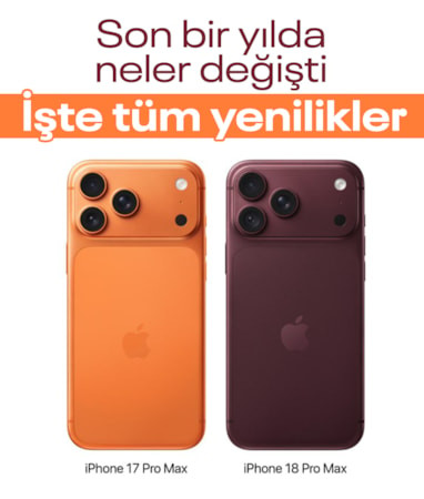 iPhone 18 Pro Max, iPhone 17 Pro Max'e karşı: İşte aralarındaki tüm farklar