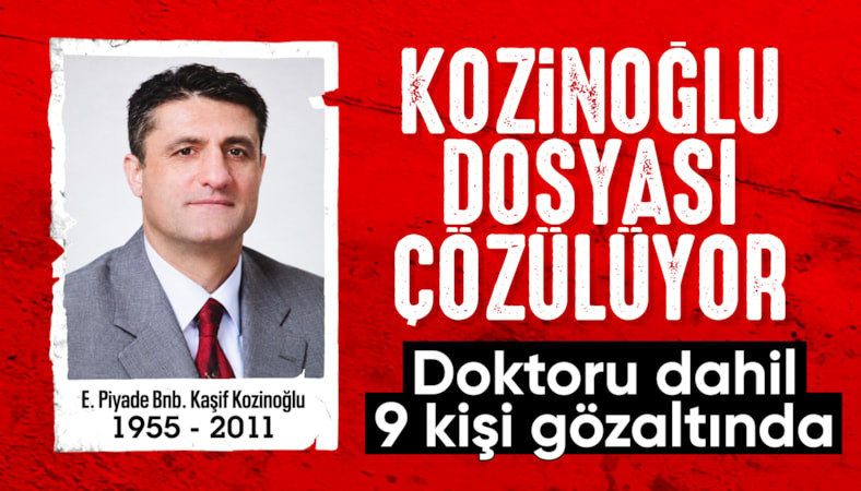 Kaşif Kozinoğlu soruşturmasında 2. dalga operasyon
