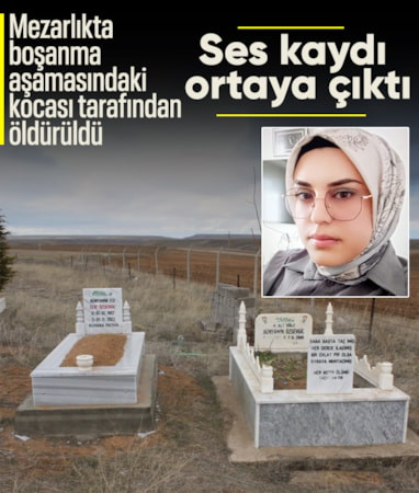 Aksaray'da öldürülen Gamze'nin ses kaydı ortaya çıktı
