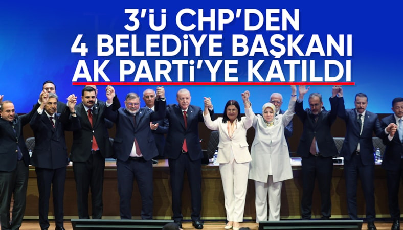 4 belediye başkanı daha AK Parti'ye katıldı