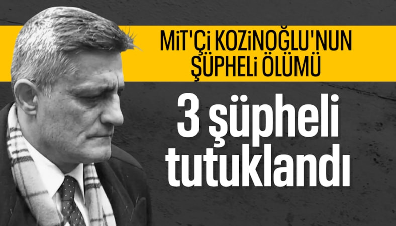 Kaşif Kozinoğlu soruşturmasında 3 kişi tutuklandı