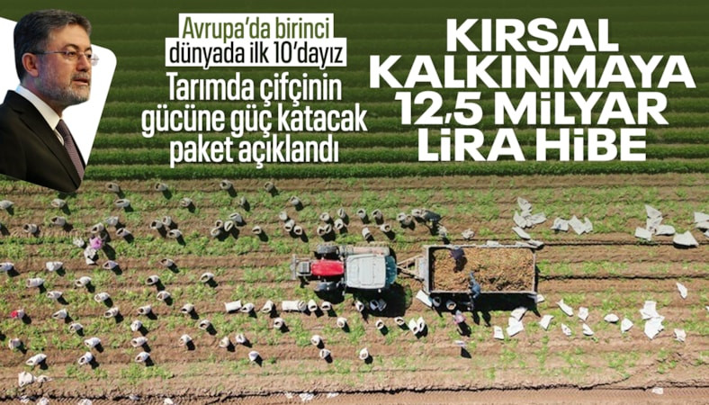 Bakan Yumaklı açıkladı: Kırsal kalkınma projelerine 11,3 milyar liralık hibe desteği