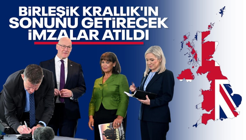 Birleşik Krallık dağılıyor: Kuzey İrlanda, Galler, İskoçya başbakanları ayrılma zaptı imzaladı
