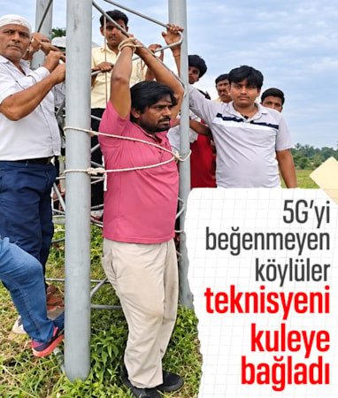 Hindistan'da 5G’yi beğenmeyen köylüler teknisyeni kuleye bağladı