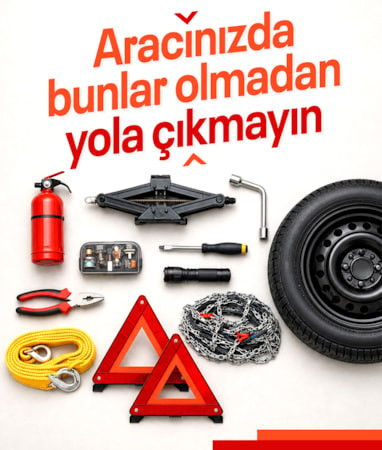 2026’da araçlarda bulunması gereken ekipmanlar
