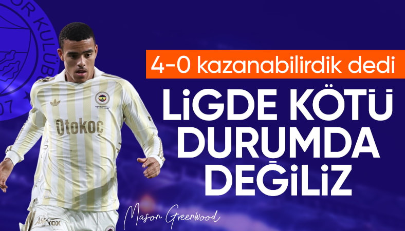 Mason Greenwood: Ligde çok kötü olduğumuzu söyleyemem