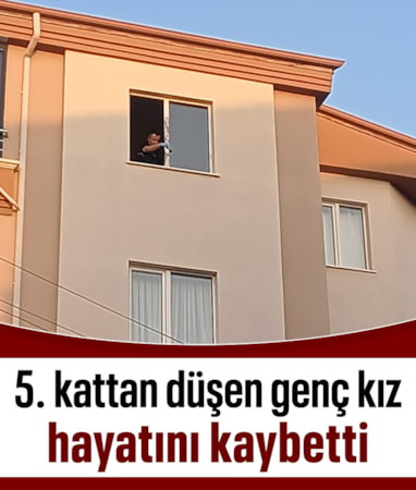 Aksaray'da 5. kattan düşen genç kız yaşamını yitirdi