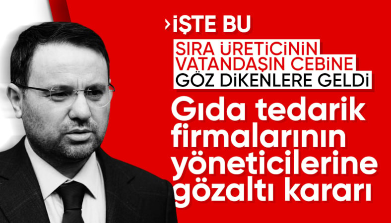 Akın Gürlek paylaştı: Gıda tedarik firmalarına operasyonda 41 yöneticiye gözaltı kararı verildi