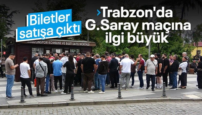 Trabzonspor - Galatasaray maçının biletleri satışta
