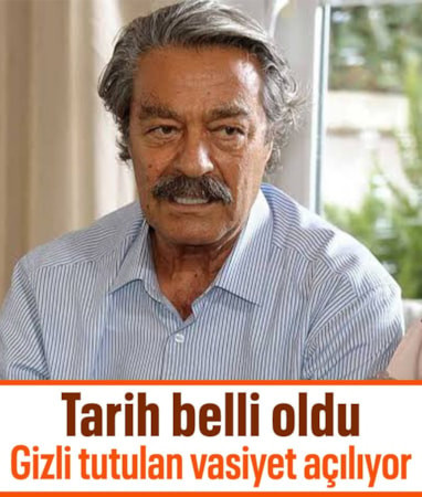 Kadir İnanır'dan 3 ayrı vasiyet