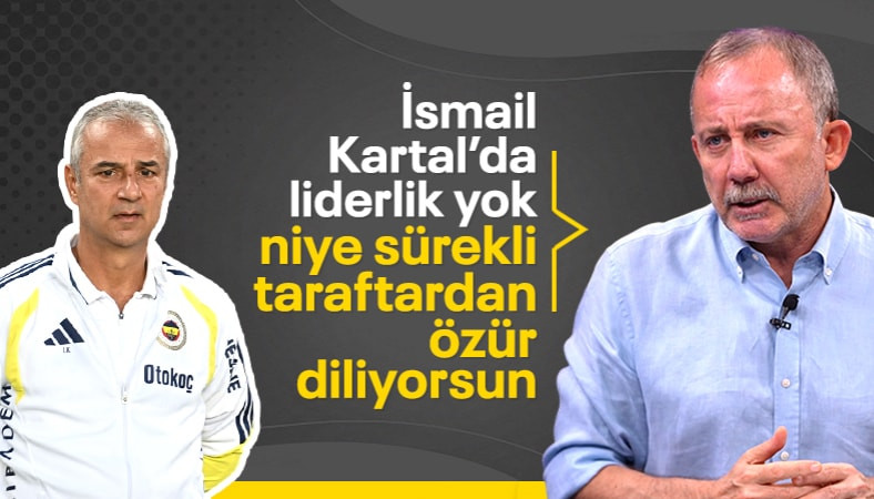 Sergen Yalçın'dan İsmail Kartal'a eleştiri: Liderlik durumu yok
