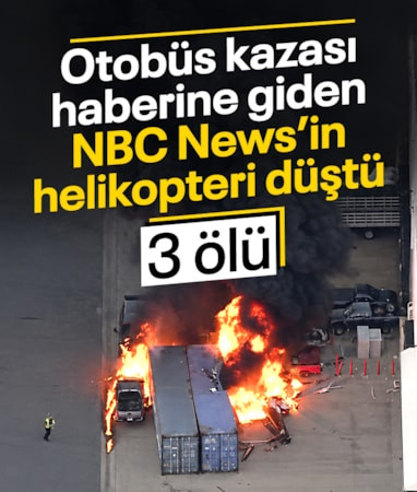 ABD'de NBC News'in helikopteri düştü: 3 kişi hayatını kaybetti
