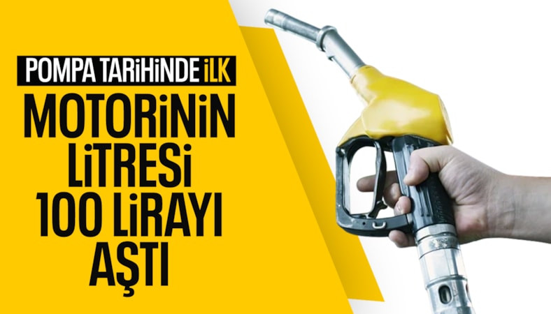 Motorinin litre fiyatı 100 lirayı geçti