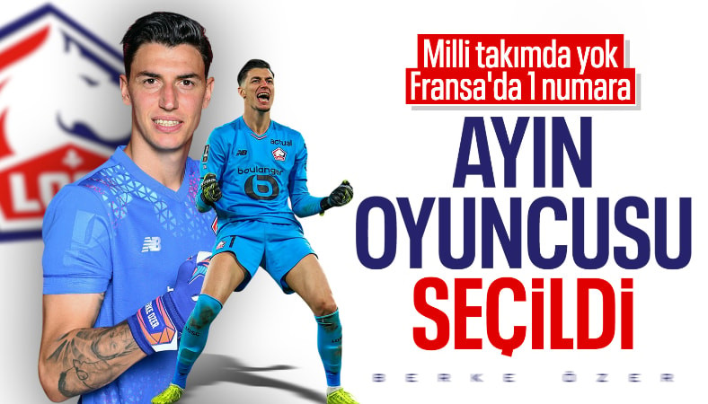A Milli Takım'a alınmamıştı: Berke Özer, Lille’de ayın futbolcusu seçildi!