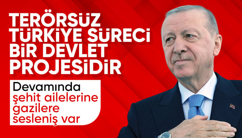 Cumhurbaşkanı Erdoğan'dan Terörsüz Türkiye açıklaması: Kardeşi kardeşe kırdırma planları boşa düştü