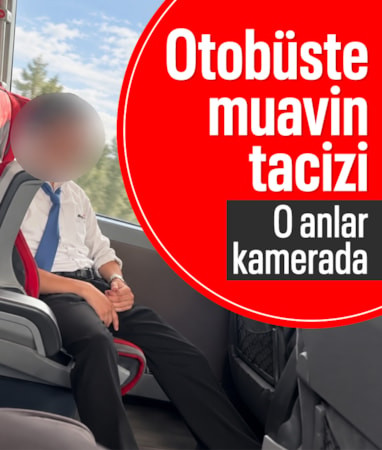 Şehirlerarası otobüste skandal görüntüler: Muavinin müstehcen hareketleri kamerada