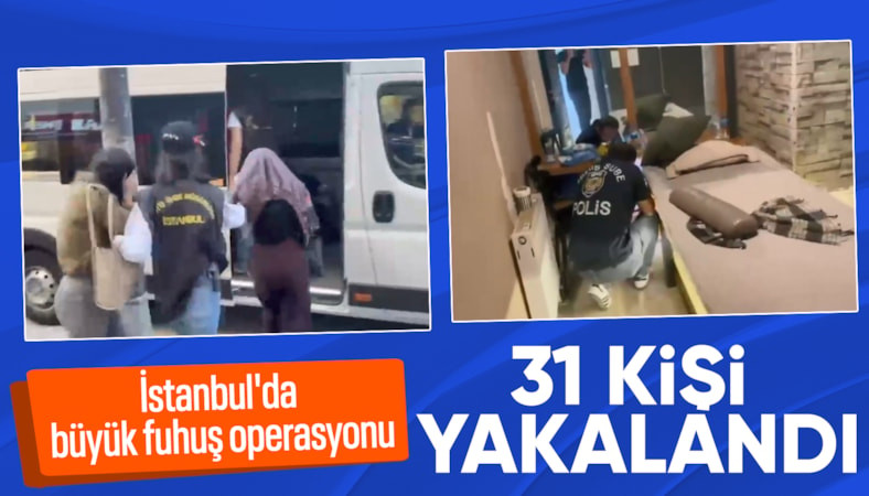 İstanbul'daki fuhuş operasyonunda 31 şüpheli gözaltına alındı