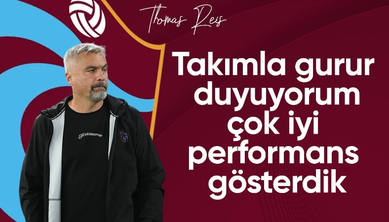 Thomas Reis: Takımla gurur duyuyorum